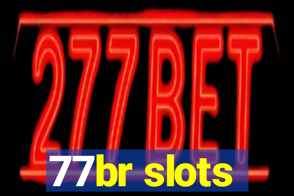 77br slots