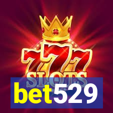 bet529