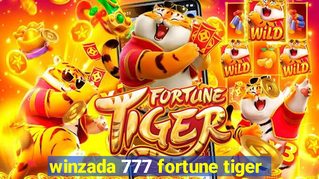 winzada 777 fortune tiger