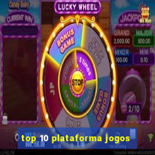 top 10 plataforma jogos