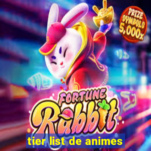 tier list de animes