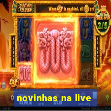 novinhas na live