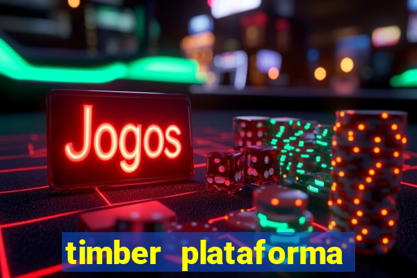 timber plataforma de jogos