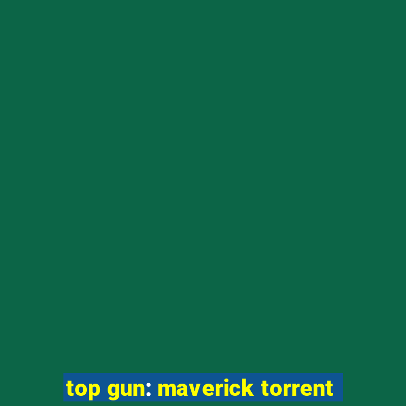 top gun: maverick torrent