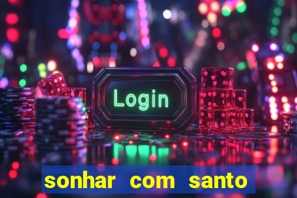 sonhar com santo de macumba