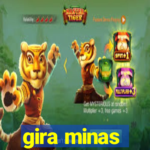 gira minas