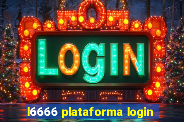 l6666 plataforma login