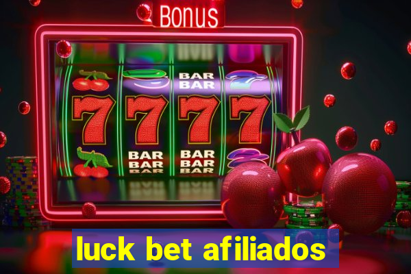 luck bet afiliados