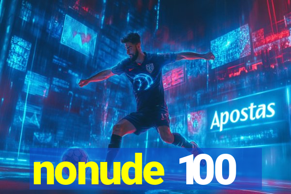 nonude 100