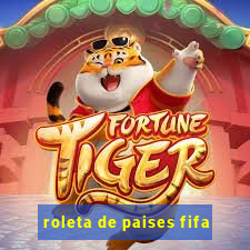 roleta de paises fifa