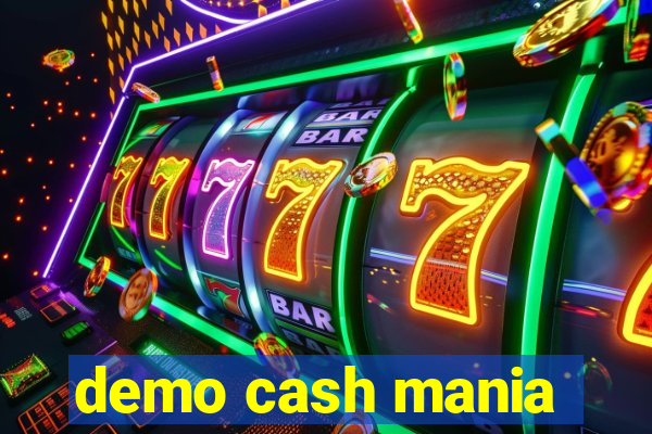 demo cash mania