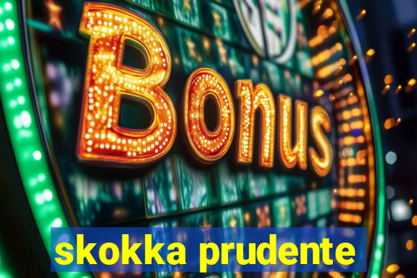 skokka prudente