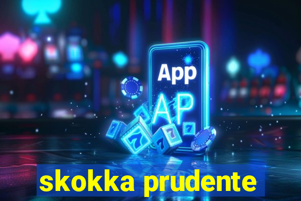 skokka prudente