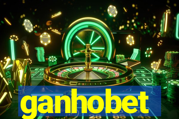 ganhobet