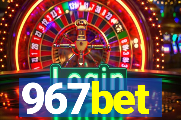 967bet