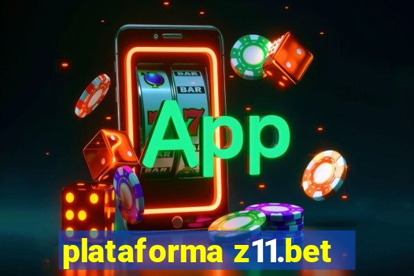 plataforma z11.bet