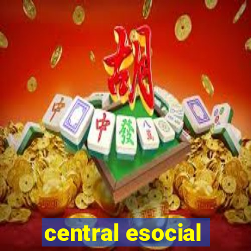 central esocial