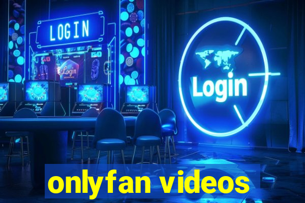 onlyfan videos