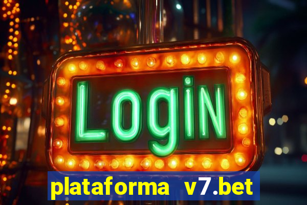 plataforma v7.bet paga mesmo