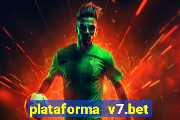 plataforma v7.bet paga mesmo