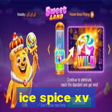 ice spice xv