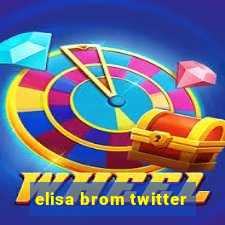 elisa brom twitter