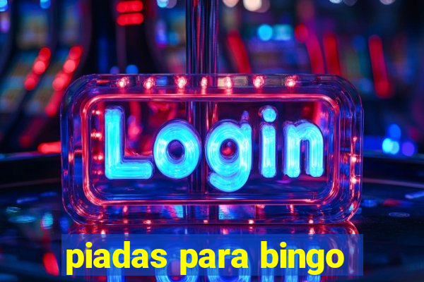 piadas para bingo