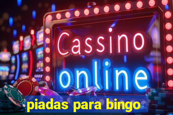 piadas para bingo