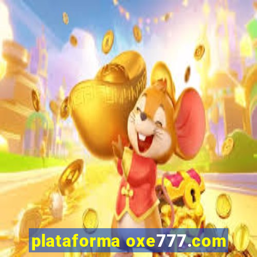 plataforma oxe777.com