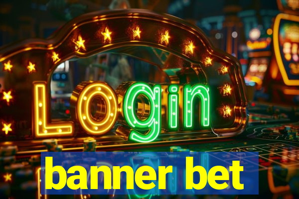 banner bet