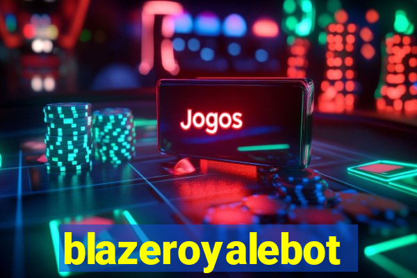 blazeroyalebot