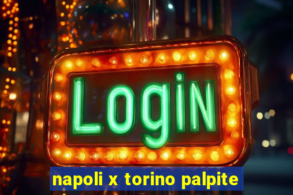 napoli x torino palpite