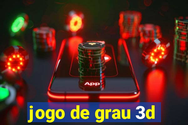 jogo de grau 3d