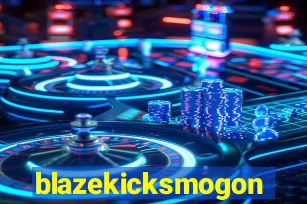 blazekicksmogon