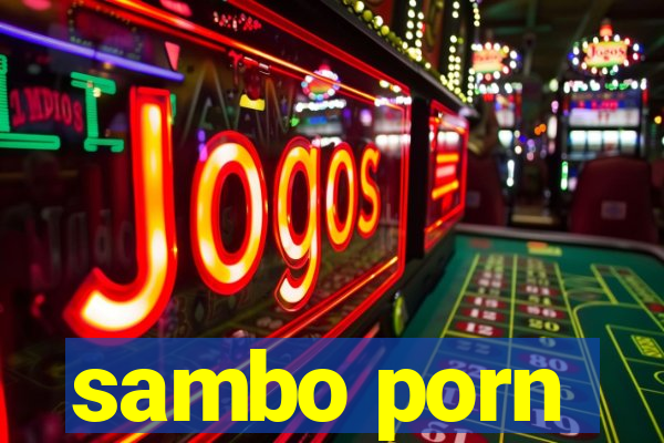 sambo porn