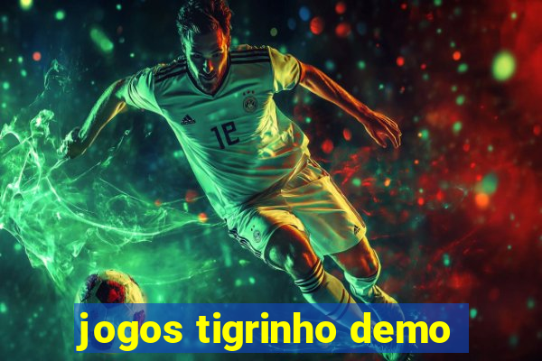 jogos tigrinho demo