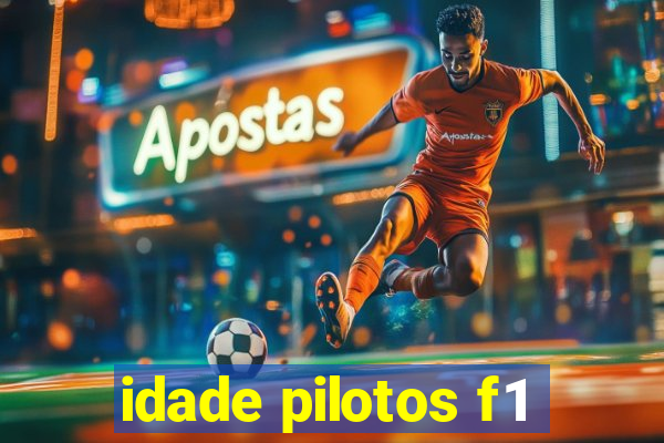 idade pilotos f1