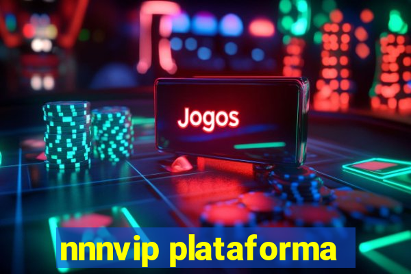 nnnvip plataforma