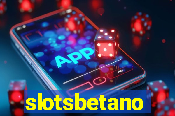 slotsbetano