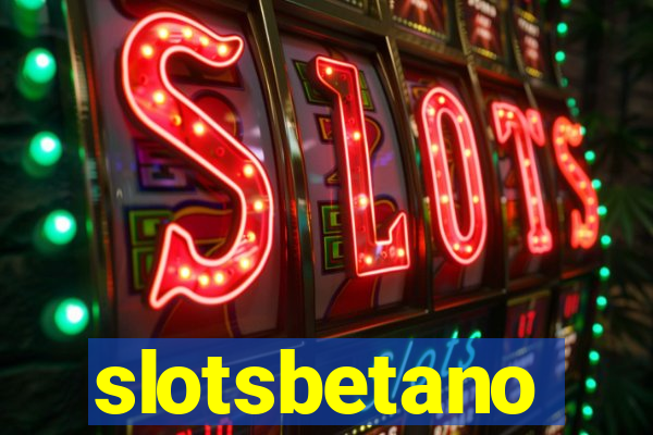 slotsbetano