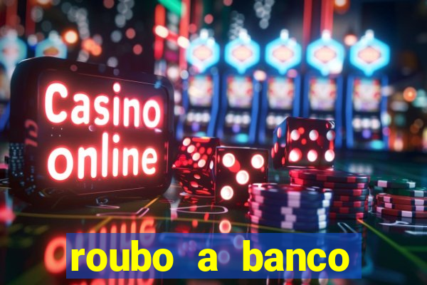 roubo a banco nesta madrugada