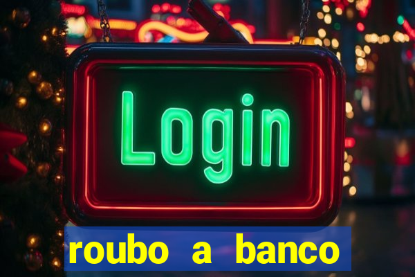 roubo a banco nesta madrugada