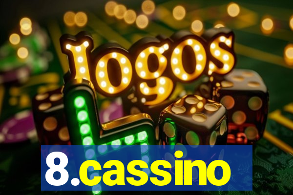 8.cassino