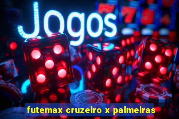 futemax cruzeiro x palmeiras