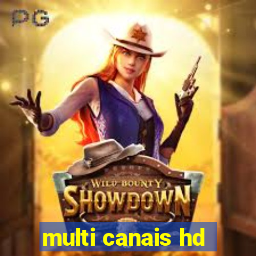 multi canais hd