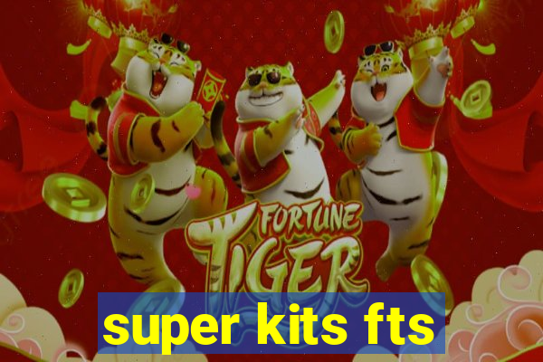 super kits fts