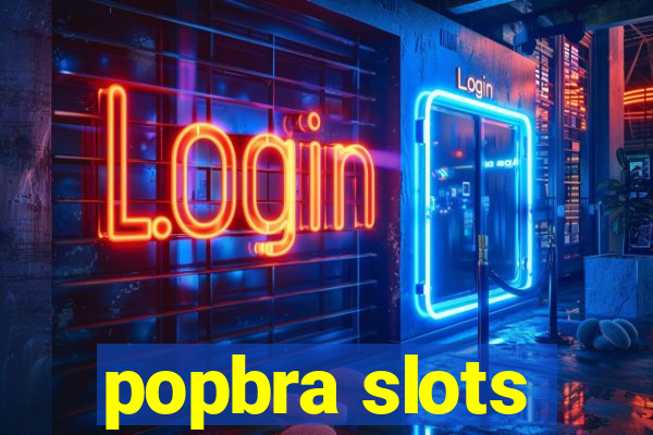 popbra slots