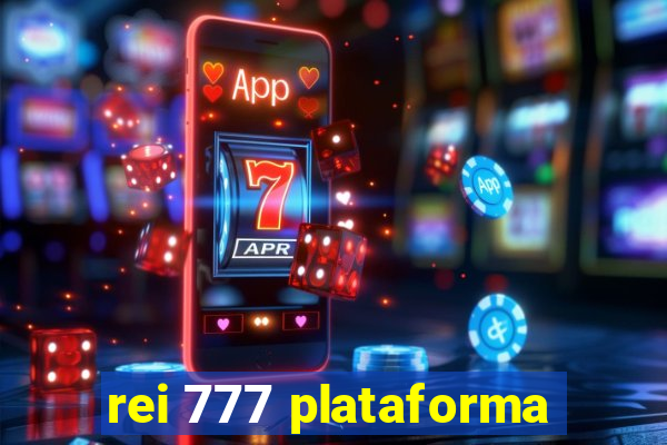 rei 777 plataforma