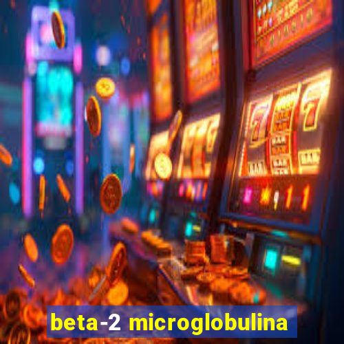 beta-2 microglobulina