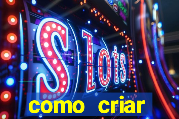 como criar plataforma de slots